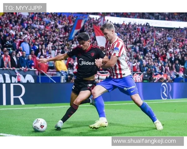 塞维利亚与马德里竞技激战正酣比分直播全程追踪与精彩分析 塞维利亚与马德里竞技激战正酣比分直播全程追踪与精彩分析